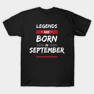 Legends in september T-Shirt